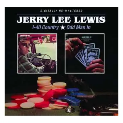 CD Jerry Lee Lewis: I-40 Country / Odd Man In