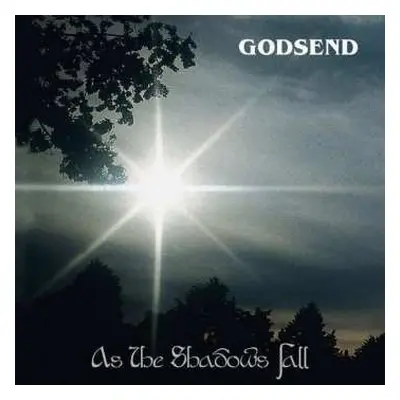 LP Godsend: As The Shadows Fall