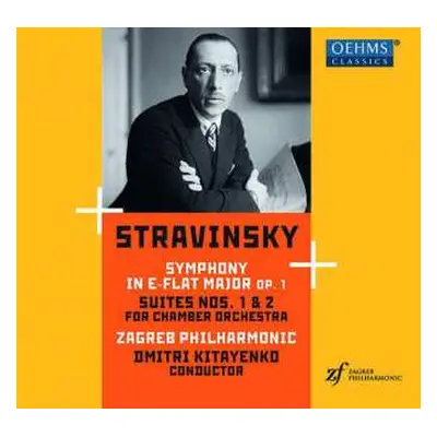 CD Igor Stravinsky: Symphony In E-flat Major, Op. 1; Suites Nos. 1 & 2 For Chamber Orchestra