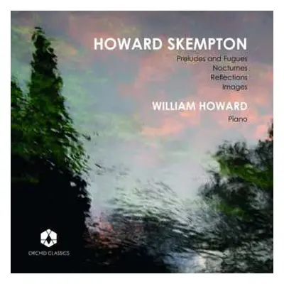 CD Howard Skempton: William Howard Plays Howard Skempton