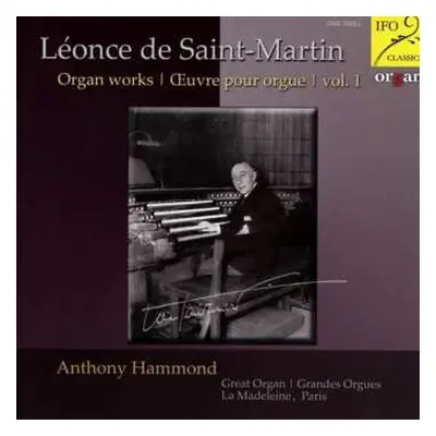 CD Anthony Hammond: Organ Works | Œuvre Pour Orgue | Vol. 1