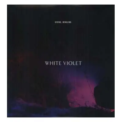 LP White Violet: Hiding, Mingling