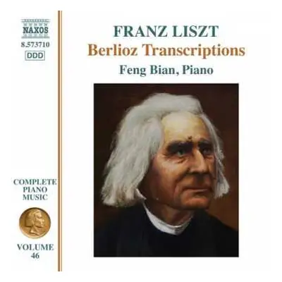 CD Franz Liszt: Klavierwerke Vol.46 - Berlioz Transcriptions