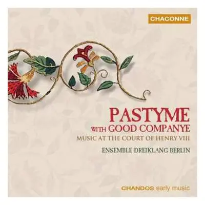 CD Various: Pastyme With Good Companye - Musik Am Hofe Henry Viii