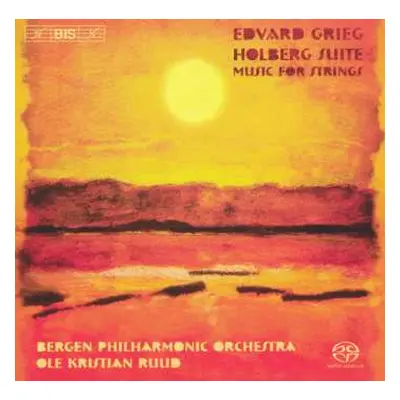 SACD Edvard Grieg: Holberg Suite / Music For Strings