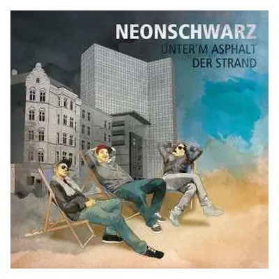 EP Neonschwarz: Unter'm Asphalt Der Strand Ep