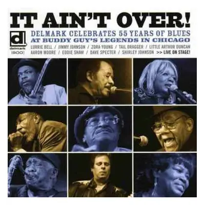 CD Various: It Ain't Over: Delmark Celebrates 55 Years of Blues