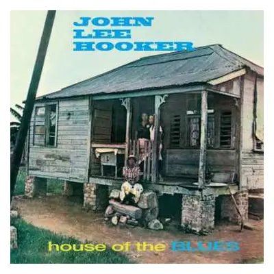 LP John Lee Hooker: House Of The Blues