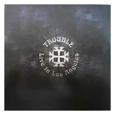 LP Trouble: Live In Los Angeles