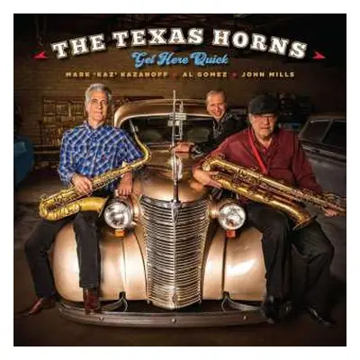 CD The Texas Horns: Get Here Quick