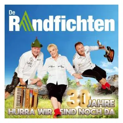 CD De Randfichten: 30 Jahre-hurra Wir Sind Noch Da