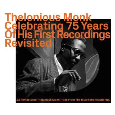 CD Thelonious Monk: Celebrating 75 Years Of His First Recordings Revisited