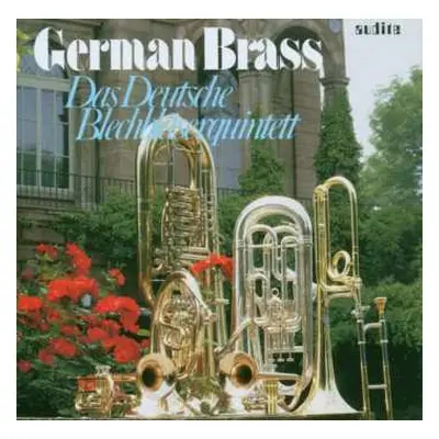 CD German Brass: Das Deutsche Blechbläserquintett (Solobläser Deutscher Spitzenorchester)