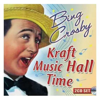 2CD Bing Crosby: Kraft Music Hall Time