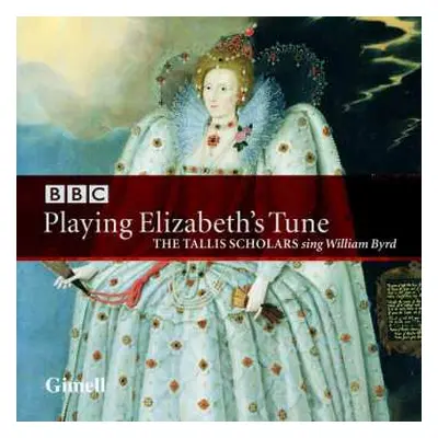 CD William Byrd: Playing Elizabeth's Tune