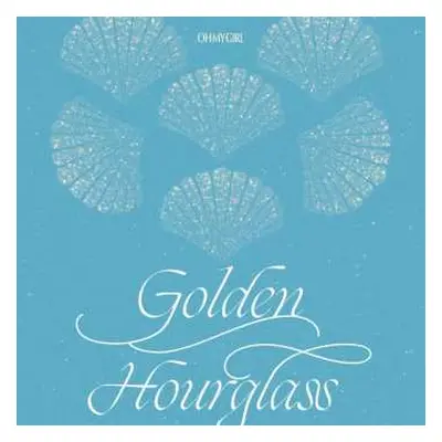 CD Oh My Girl: Golden Hourglass LTD