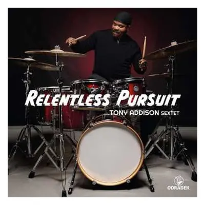 CD Tony Addison: Relentless Pursuit