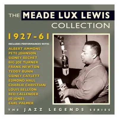 2CD Meade "Lux" Lewis: The Meade Lux Lewis Collection 1927-61