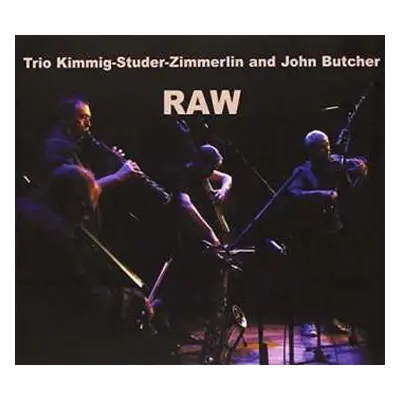 CD Trio Kimmig-Studer-Zimmerlin: Raw