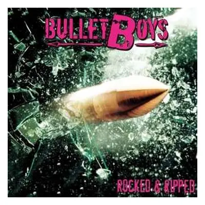 LP Bullet Boys: Rocked & Ripped CLR