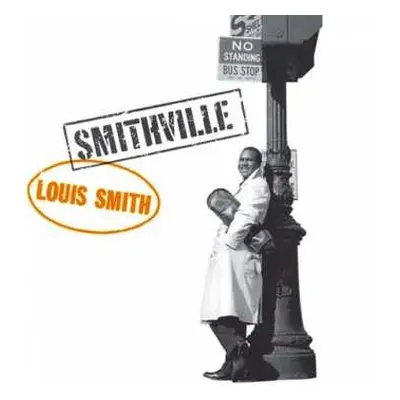 LP Louis Smith: Smithville