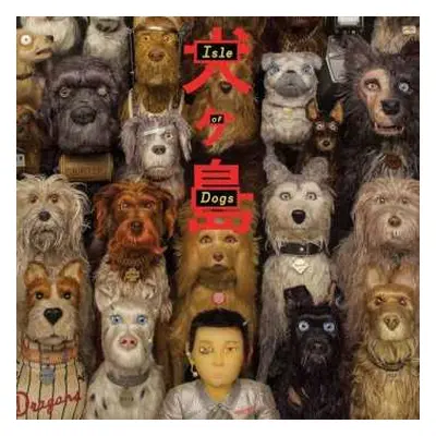 CD Alexandre Desplat: Isle Of Dogs (Original Soundtrack)