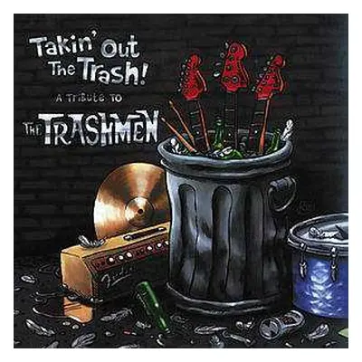 LP Trashmen.tribute: Takin' Out The Trash - A Tribute To The Trashmen CLR