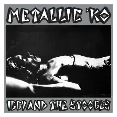 LP The Stooges: Metallic 'KO