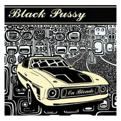 LP Black Pussy: On Blonde