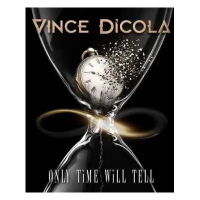 CD Vince DiCola: Only Time Will Tell NUM | LTD