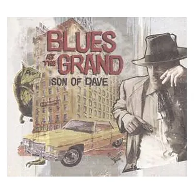 CD Son Of Dave: Blues At The Grand