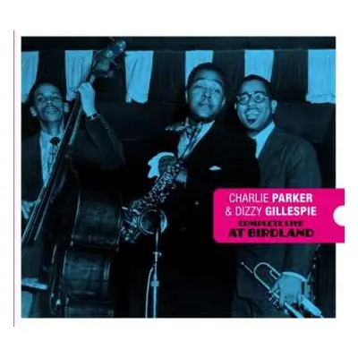 CD Dizzy Gillespie: Complete Live At Birdland LTD