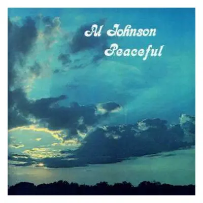 LP Al Johnson: Peaceful