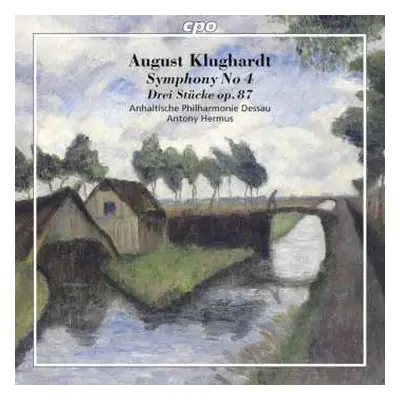 CD Anhaltische Philharmonie Dessau: Symphony No. 4; Drei Stücke op. 87