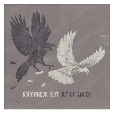 LP Roughneck Riot: Out Of Anger CLR