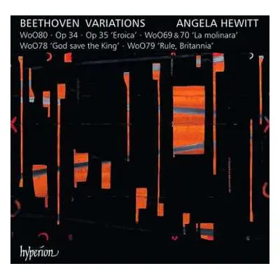 CD Ludwig van Beethoven: Variations (WoO80 ~ Op 34 'Eroica' ~ WoO69 & 70 'La Molinara' ~ WoO78 '