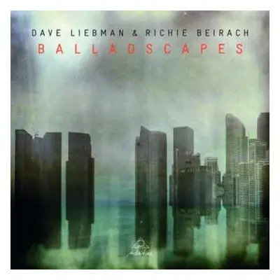 CD David Liebman / Richard Beirach: Balladscapes