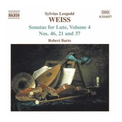 CD Sylvius Leopold Weiss: Sonatas For Lute, Volume 4 Nos. 21, 37 And 46