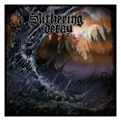 LP Slithering Decay: Aeons Untold