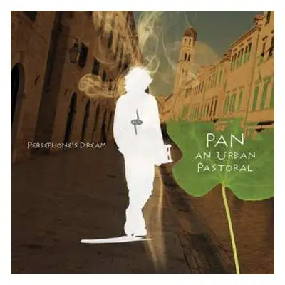 CD Persephone's Dream: Pan: An Urban Pastoral