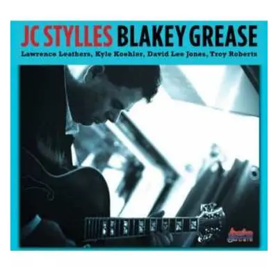 CD JC Styles: Blakey Grease