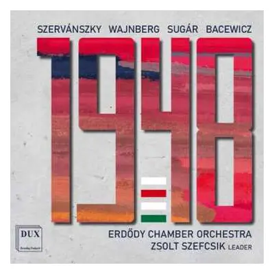 CD Endre Szervanszky: Erödy Chamber Orchestra - 1948