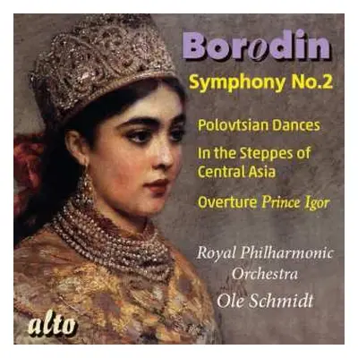 CD The Royal Philharmonic Orchestra: Symphony No. 2 / Prince Igor / Polovtsian