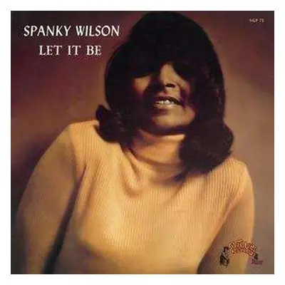 LP Spanky Wilson: Let It Be LTD