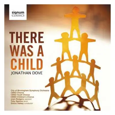 CD City Of Birmingham Symphony Orchestra: There Was A Child