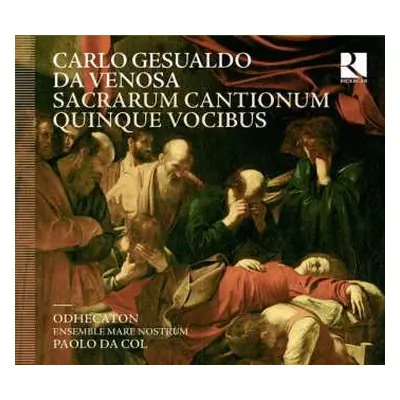 CD Carlo Gesualdo: Sacrarum Cantionum Quinque Vocibus