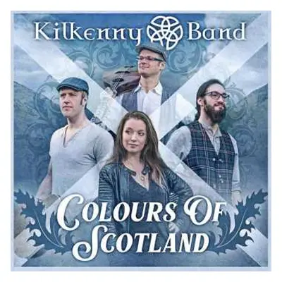 CD Kilkenny Band: Colours Of Scotland DIGI