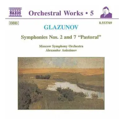 CD Alexander Glazunov: Symphonies Nos. 2 And 7 "Pastoral"