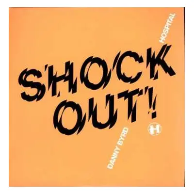 LP Danny Byrd: Shock Out! / Labyrinth