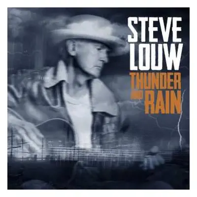 CD Steve Louw: Thunder And Rain